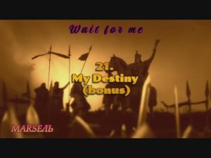 21. My Destiny (bonus)