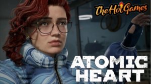 НАСТЯ 2.0 ► Atomic Heart - Blood On Crystal прохождение #3