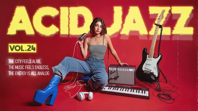 Deep Acid Jazz & Funk Flow 🎧 ｜ Warm Analog Rhythms for Creative Focus [Vol.24]