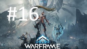 #16 Warframe