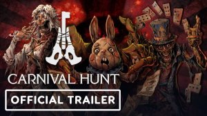 Новый трейлер хоррора Carnival Hunt с анонсированной датой выхода | доступна уже с 23 июля.