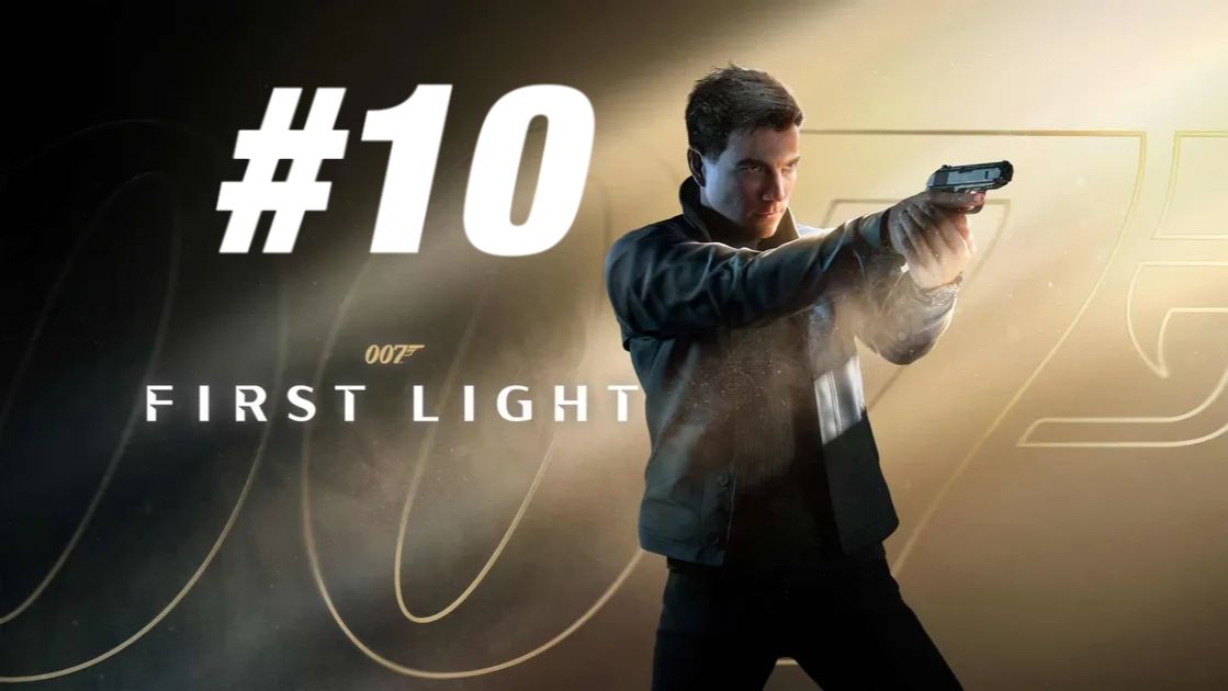 Теро Мурто ▶️ 007 First Light #10 смотреть онлайн