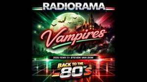 Radiorama - Vampires (Trance Remix by Steven Van Dom)