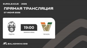 AFL26. Euroleague. Day 13. Hajime - Venezia