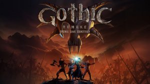 Gothic 1 Remake  - Original Game Soundtrack
