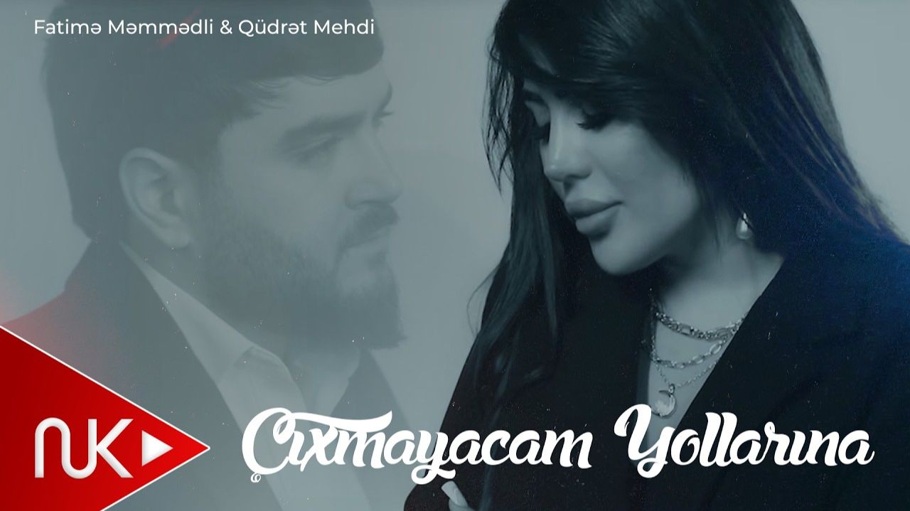 Fatime Memmedli & Qudret Mehdi - Çıxmayacam Yollarına 2026 (Yeni Klip) смотреть онлайн