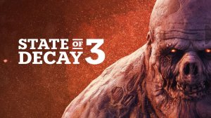 State of Decay 3 | Официальный трейлер даты выхода зомби-экшена | Xbox Games Showcase 2026