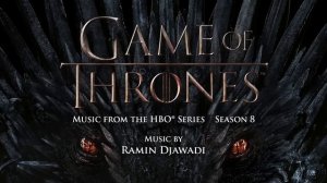 Game of Thrones S8 Official Soundtrack | A Song of Ice and Fire - Ramin Djawadi | WaterTower