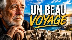 UN BEAU VOYAGE Une chanson émouvante sur la vie les souvenirs et lamour [get.gt]