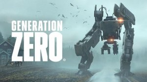 Generation Zero® (Выживаю против машин ) Прохождение # 1