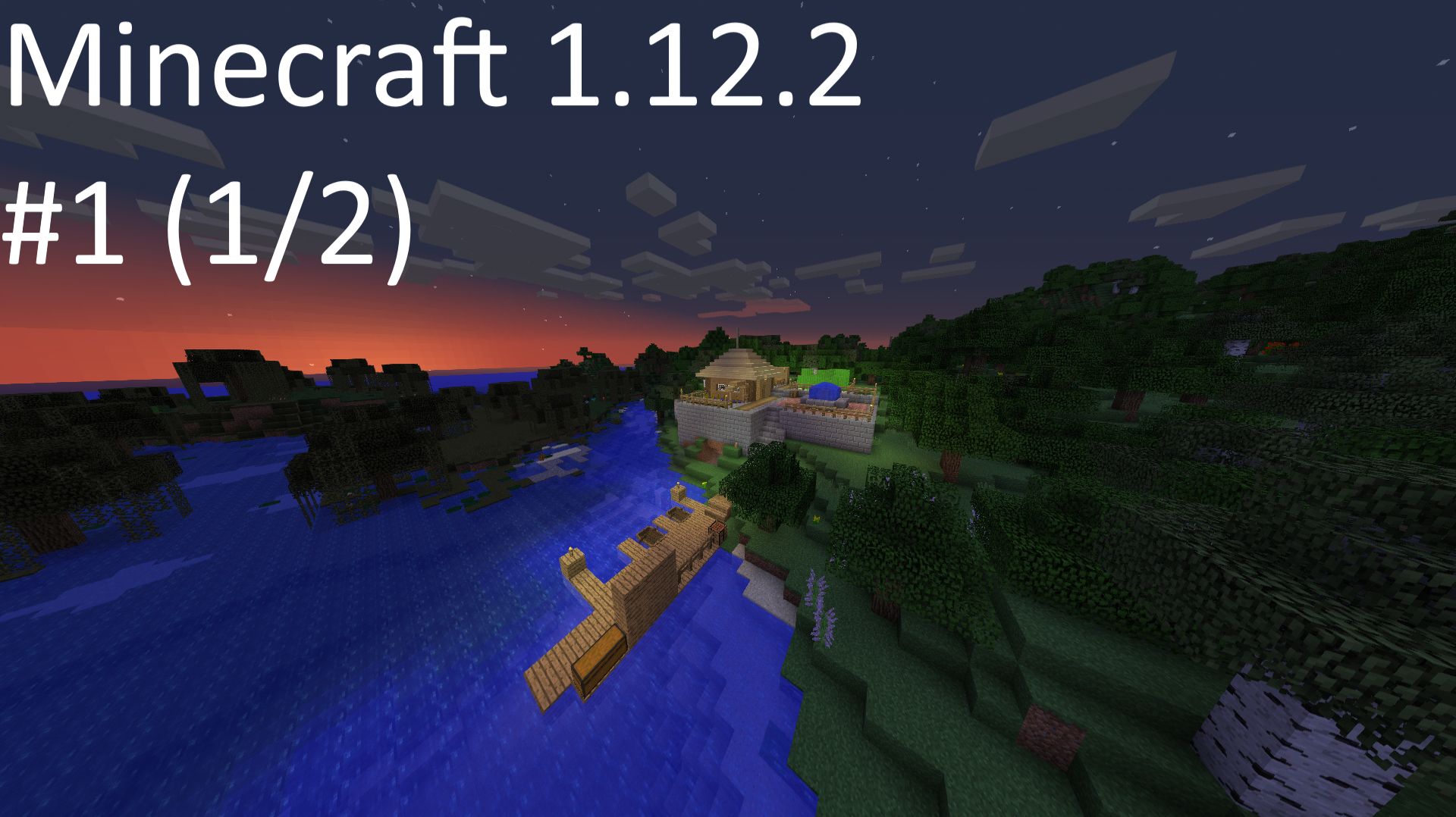 Minecraft 1.12.2 #1 (1/2) смотреть онлайн