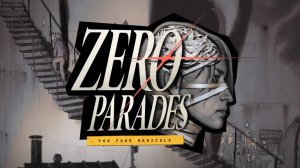 ZERO PARADES For Dead Spies - ЧАСТЬ 4