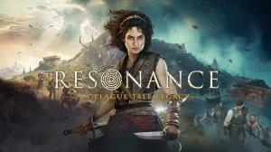 Resonance: A Plague Tale Legacy | Официальный трейлер даты выхода | Xbox Games Showcase 2026
