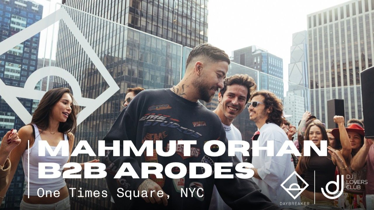 Махмут Орхан (Mahmut Orhan) B2B Arodes - Live @ Daybreaker x One Times Square [15.05.2026] смотреть онлайн