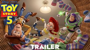 История игрушек 5 (Трейлер 2026)