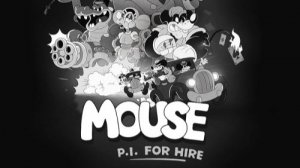 MOUSE: P.I. For Hire   ПРОХОЖДЕНИЕ #1