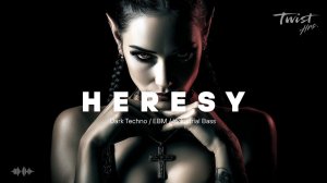 30 MIN — Dark Techno EBM Industrial Bass Mix — HERESY (Sacrilege)