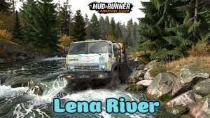 MudRunner. Lena River