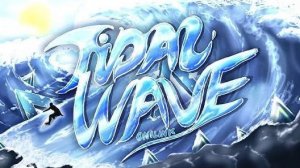 TIDAL WAVE by ONILINK