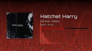 Hatchet Harry | Acumen Nation