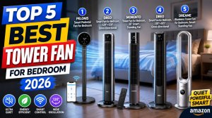 Top 5 Best Tower Fan for Bedroom 2026