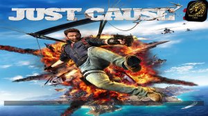 Just Cause 3 прохождение