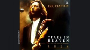 Eric Clapton - Tears In Heaven, 1992 Tears In Heaven (papamoski balakovo)