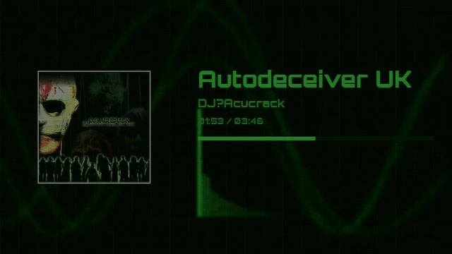 Autodeceiver UK | DJ? Acucrack смотреть онлайн