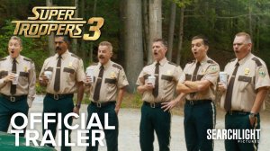Super Troopers 3 Movie - Official Trailer | Searchlight Pictures