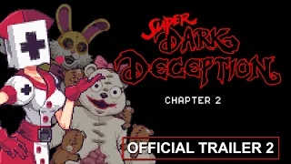 SUPER DARK DECEPTION CH2 OFFICIAL TRAILER ВЫХОД 12 ЧИСЛА.