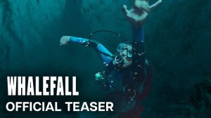 Whalefall Movie - Official Teaser | 20th Century Studios