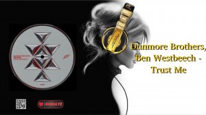 Dunmore Brothers, Ben Westbeech - Trust Me