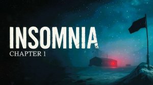Insomnia: Chapter One. Сбежать из подвала.
