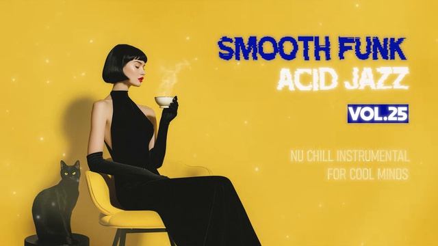 Smooth Acid Jazz & Funk Flow🎷 ｜ Warm Funk Groove for Deep Work & Study [Vol. 25]