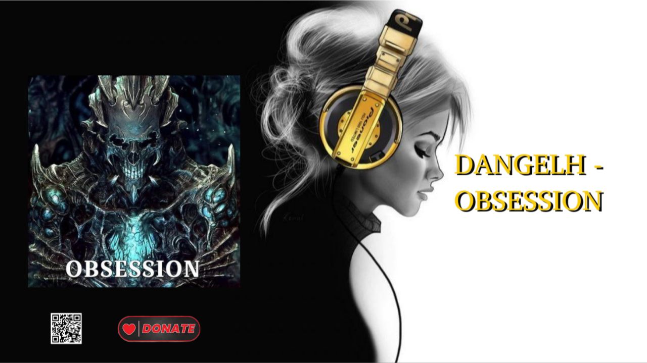DANGELH - OBSESSION