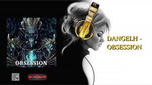 DANGELH - OBSESSION