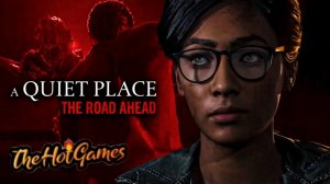ВЫБРАТЬСЯ СО СТАНЦИИ► A Quiet Place The Road Ahead прохождение #6