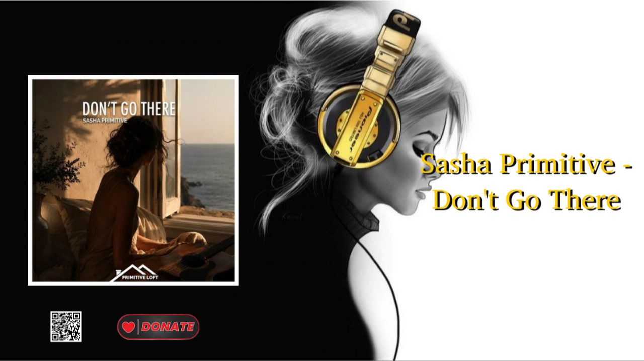 Sasha Primitive - Don't Go There смотреть онлайн