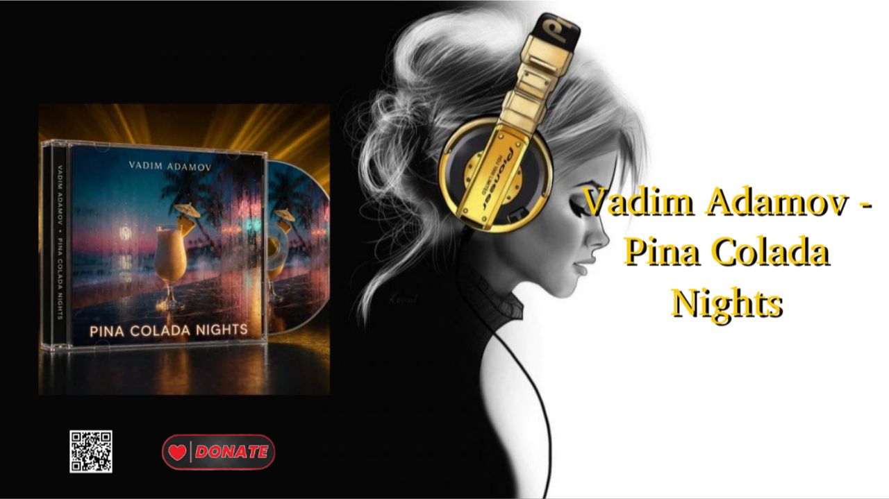 Vadim Adamov - Pina Colada Nights