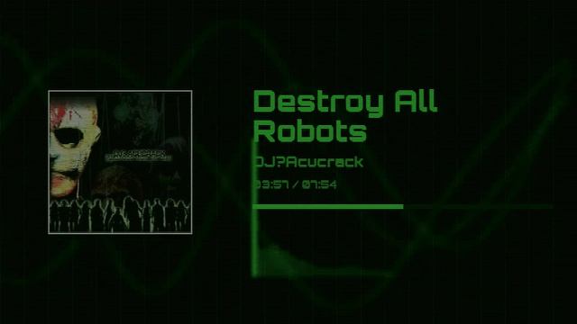 Destroy All Robots | DJ? Acucrack смотреть онлайн