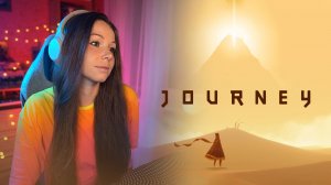 JOURNEY | СТРИМ | #journey #journeyобзор #journeyпрохождение #journeyигра #стрим #твич #twitch