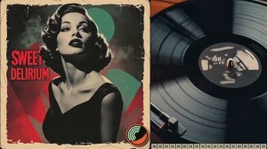Sweet Delirium ⧸⧸ Dark Trip-Hop Jazz & Sensual Cinematic Downtempo