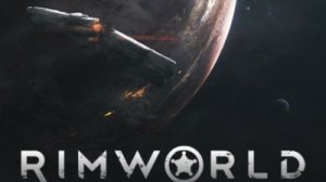 Стрим по Рим-Ворлду(Rim-World)Играем на хардкоре