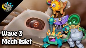 Фанатский Островок Механики – Третья Волна (My Singing Monsters, Мои Поющие Монстры, Msm, Мсм)