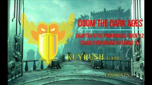 DOOM глава 9 Исконная кузница ч.2⚔