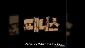 Penis 2? What the fuck?