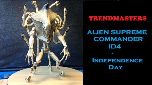 Review! 1996 Alien Supreme Commander,  ID4 - Independence Day by Trendmasters!