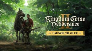 Kingdom Come: Deliverance 2 - трейлер выхода игры