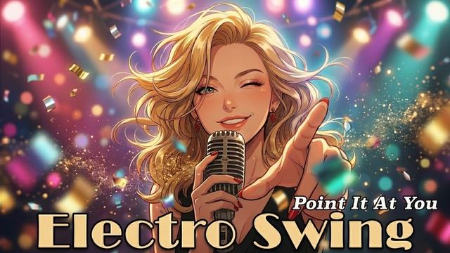 Electro Swing Vocal Mix_ LET'S GO! 😉 The Ultimate Happy Escape