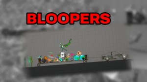 Опышный день в Melon Playground [BLOOPERS!]